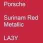 Preview: Porsche, Surinam Red Metallic, LA3Y.